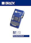 Benutzerhandbuch Brady M510